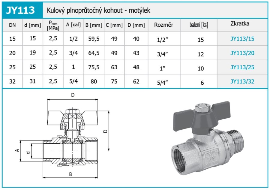NOVASERVIS JY113 guľový kohút SM1", závitový, plnoprietokový, motýľ, voda